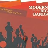  : Modern Big Bands: The Birth of the Modern Big Band