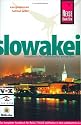 Slowakei. Reisehandbuch: Das komplette Reisehandbuch für Reise, Freizeit und Kultur im dem unbekannten Land zwischen Tatra und Donau im Herzen Europas