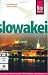 Slowakei. Reisehandbuch: Das komplette...