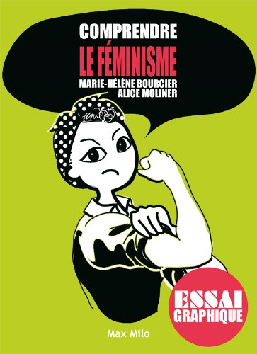 Comprendre le féminisme: Guide graphique (Comprendre/essai graphique) Comprendre le féminisme: Guide graphique (Comprendre/essai graphique)