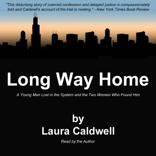 Long Way Home: A Young Man Lost in the System and the Two Women Who Found Him