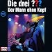 Drei Fragezeichen - Folge 106: Der Mann ohne Kopf