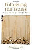 Following the rules : practical reasoning and deontic constraint