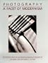 Photography: A Facet of Modernism : Photographs from the San Francisco Museum of Modern Art
