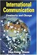 International Communication: Continuity and Change (Hodder Arnold Publication)