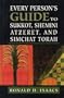 Every Person's Guide to Sukkot, Shemini Atzeret, and Simchat Torah