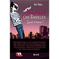 Journal de Los Angeles, Tome 3 : Secrets et trahisons
