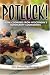 Potluck!: Home Cooking from Wisconsin's Community Cookbooks