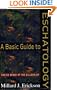 Basic Guide to Eschatology, A: Making Sense of the Millennium