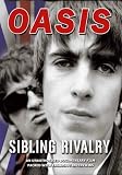 Oasis - Sibling Rivalry [DVD]