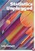 Statistics Unplugged