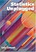 Statistics Unplugged