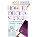 How to Duck a Suckah: A Guide to Living a Drama-Free Life