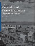 The Wadsworth Themes American Literature Series, 1800-1865 Theme 5: The Woman Questionand the Bachelor's Reveries (Wadsworth Themes American Literature)