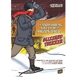 The Snowshoeing Adventure of Milton Daub, Blizzard Trekker (History's Kid Heroes)