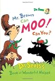 Mr. Brown Can Moo! Can You? Dr. Seuss's Book of Wonderful Noises (Kohl's Cares for Kids)