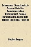 Gouverneur (Amerikanisch-Samoa): Liste Der Gouverneure Von Amerikanisch-Samoa, Hyrum Rex Lee, Earl B. Ruth, Togiola Talalelei A. Tulafono