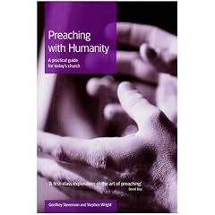 Preaching with Humanity: A Practical Guide for Today's Church