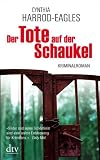 Der Tote auf der Schaukel: Kriminalroman: Ein neuer Fall f&uuml;r Bill Slider - Cynthia Harrod-Eagles