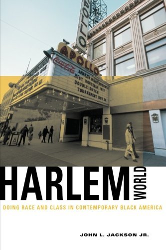 Harlemworld: Doing Race and Class in Contemporary Black America