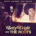 Betty Wright : The Movie