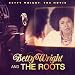 Betty Wright & The Roots -
