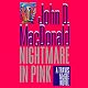 Nightmare in Pink: A Travis McGee Novel, Book 2