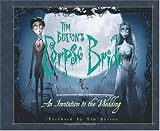 Tim Burton`s Corpse Bride: An Invitation to the Wedding (Newmarket Pictorial Moviebook)