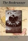 Bookrunner, The: A History of Inter-American Relations -- Print, Politics, and Commerce in the United States and Mexico: Transactions, APS (Vol. 101, ... of the American Philosophical Society)