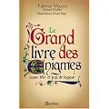 Le grand livre des �nigmes - Casse-t�te et jeux de logique