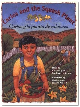 Carlos and the Squash Plant Carlos and the Squash Plant