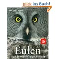 Eulen: V�gel der Weisheit - J�ger der Nacht