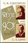 G.K. Chesterton and C.S. Lewis: The Riddle of Joy