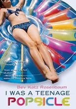 I Was a Teenage Popsicle