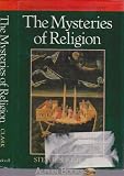 The mysteries of religion : an introduction to philosophy through religion