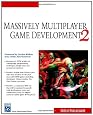 Massively Multiplayer Game Development 2 (Charles River Media Game Development) (v. 2)
