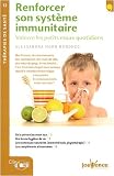 Renforcer son syst�me immunitaire