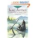 King Arthur: Tales from the Round Table (Dover Children's Evergreen Classics)