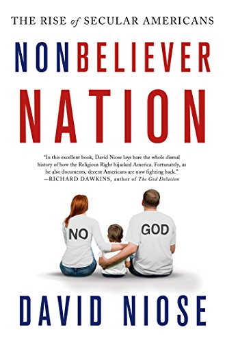 Nonbeliever Nation: The Rise of Secular Americans