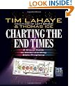 Charting the End Times: A Visual Guide to Understanding Bible Prophecy (Tim LaHaye Prophecy Library)