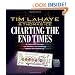 Charting the End Times: A Visual Guide to Understanding Bible Prophecy (Tim LaHaye Prophecy Library(TM))