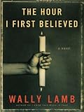 The Hour I First Believed LP: A Novel