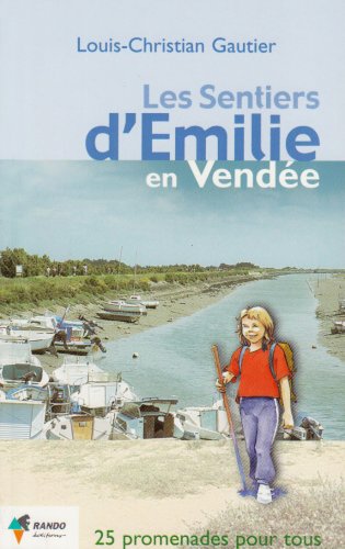 Buy Les sentiers d'Emilie en Vendée online at Discounted New and Used prices. Delivered to your door with City Travel Guides.com