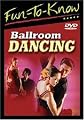 Fun To Know: Ballroom Dancing