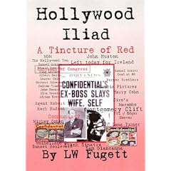 Hollywood Iliad: a Tincture of Red