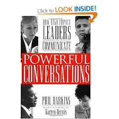 Powerful Conversations: How High Impact Leaders Communicate