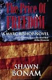 The Price of Freedom: A Marc Bishop Novel