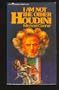 I am not the other Houdini