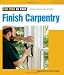 Finish Carpentry (For Pros By Pros)