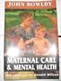 Maternal Care & Mental Health (Master Work)
